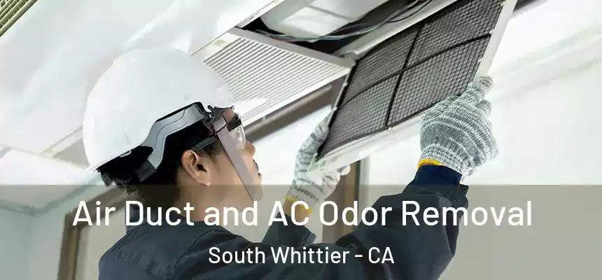 Air Duct and AC Odor Removal South Whittier - CA