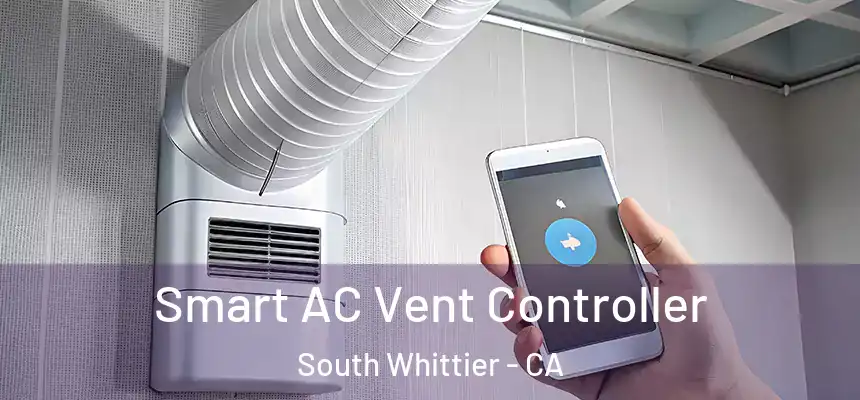 Smart AC Vent Controller South Whittier - CA